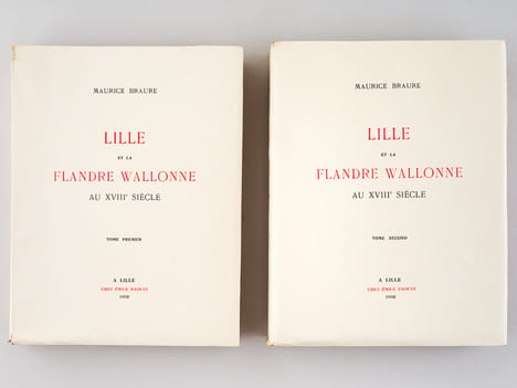 Lille et la Flandre Wallonne au XVIIIe siècle (2 Tomes - Complet) [ Edition originale - Livre dédicacé par l'auteur ]. BRAURE, Maurice