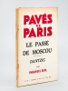 Pavés de Paris (Lot de 5 numéros : 48, 51, 73, 74, 75) N° 48 12 mai 1939 : Le Passé de Moscou. Dantzig ; N° 51 2 juin 1939 : Politique et Population. ...