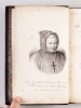 Vie du R.P. Antoine (Anne-Nicolas-Charles Saulnier de Beauregard) Abbé de la Trappe de Melleray. DEUX DE SES AMIS