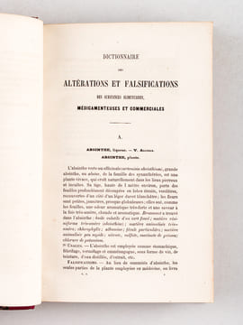 Dictionnaire des Altérations et Falsifications des Substances alimentaires, médicamenteuses et commerciales avec l'indication des moyens de les ...