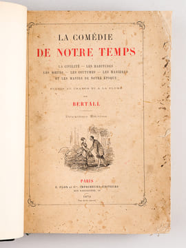 La Comédie de Notre Temps. La Civilité - Les Habitudes - Les Moeurs - Les Coutumes - Les Manières et les Manies de notre époque. Etudes au crayon et à ...