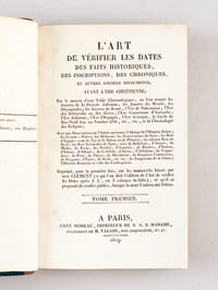 L'Art de Vérifier les Dates des Faits Historiques, des Inscriptions, des Chroniques et autres anciens Monuments avant l'Ere Chrétienne (5 Tomes - Complet) [Avec : ] L'Art de Vérifier les Dates des Faits Historiques, des Chartes, des Chroniques et autres anciens Monuments depuis la Naissance de Notre-Seigneur (18 Tomes - Complet) [ Ensemble : 23 Volumes ]