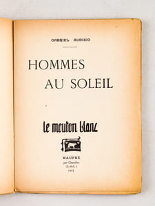 Hommes au Soleil [ Edition originale - Livre dédicacé par l'auteur ]