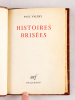 Histoires brisées [ Edition originale ]. VALERY, Paul