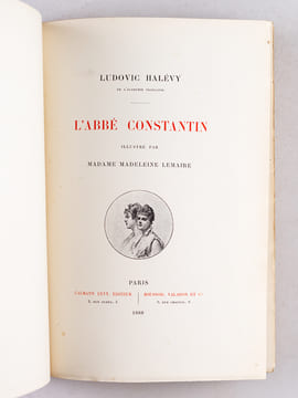 L'Abbé Constantin. HALEVY, Ludovic ; ( LEMAIRE, Madeleine )