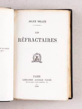Les Réfractaires [ Edition originale ]. VALLES, Jules