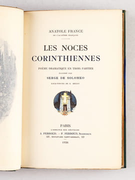 Les Noces Corinthiennes. Poème dramatique en trois parties. FRANCE, Anatole ; SOLOMKO, Serge de