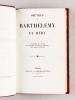 Oeuvres de Barthélémy et Méry (2 Tomes - Complet) Tome I : Oeuvres de Barthélemy. Napoléon en Egypte. Waterloo. Le Fils de l'Homme. Les Douze Journées ...