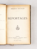 Reportages [ Edition originale ]. BOURCIER, Emmanuel