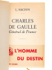 Charles de Gaulle, Général de France [ Edition originale ]. NACHIN, Lucien