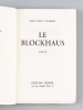 Le Blockhaus [ Edition originale ]. CLEBERT, Jean-Paul