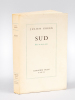 Sud. Pièce en trois actes. [ Edition originale ]. GREEN, Julien