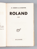 Roland. Récit. [ Edition originale ]. DUBOIS LA CHARTRE, André