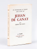 Jehan de Ganay. Un chancelier de France sous Louis XII [ Edition originale ]. GANAY, Ernest de