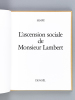 L'ascension sociale de Monsieur Lambert [ Livre dédicacé avec un dessin original de l'auteur ]. SEMPE ; (SEMPE, Jean-Jacques)