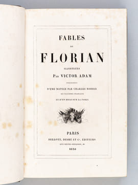 Fables. Illustrées par Victor Adam. Précédée d'une notice par Charles Nodier et d'un Essai sur la Fable. FLORIAN ; ( ADAM, Victor ; NODIER, Charles )