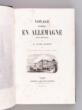 Voyage pittoresque en Allemagne. Partie Méridionale. MARMIER, Xavier