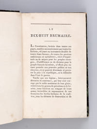 Le Dix-Huit Brumaire, ou Tableau des événemens qui ont amené cette journée; des moyens secrets par lesquels elle a été préparée ; des faits qui l'ont accompagnée, et des résultats qu'elle doit avoir [ Edition originale ]