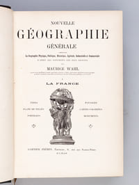 Nouvelle Géographie Générale (2 Tomes - Complet) Comprenant la Géographie Physique, Politique, Historique, Agricole, Industrielle et Commerciale d'après les documents les plus récents. Tome I : La France ; Tome II : L'Algérie et les Colonies Françaises
