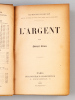 L'Argent [ Edition originale ]. ZOLA, Emile
