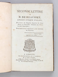 Seconde Lettre à M. de Beausset ancien Evêque d'Alais, Membre du Chapitre Impérial de Saint Denis et Conseiller-Titulaire de l'Université Impériale [Edition originale ] Pour servir de Supplément à son Histoire de Fénélon