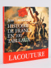 Histoire de France en 100 Tableaux [ Livre dédicacé par l'auteur ]. LACOUTURE, Jean
