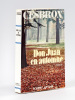 Don Juan en automne [ Livre dédicacé par l'auteur, avec deux billets autographes signés de l'auteur ]. CESBRON, Gilbert