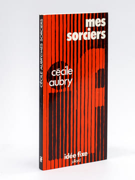 Mes sorciers [ Livre dédicacé par l'auteur ]. AUBRY, Cécile