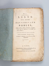 Liste des noms des ci-devant Nobles, Nobles de Race, Robins, Financiers, Intrigans, & de tous les aspirans à la noblesse, ou escroc d'icelle ; Avec des notes sur leurs familles. Seconde Partie, Contenant les Numéros 17 à 32, Avec une Table Alphabétique