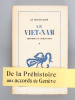 Le Viet-Nam. Histoire et Civilisation [ Edition originale ] Le milieu et l'histoire. LE THANH KHOI
