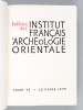 Bulletin de l'Institut Français d'Archéologie Orientale. Tome 75. . Collectif