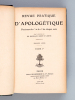 Revue Pratique d'Apologétique. Tomes 1 à 17 (17 Tomes : De la Première à la Neuvième Année - 1905-1914). BAUDRILLART ; GUIBERT ; LESETRE ; Collectif