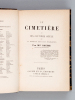 Le Cimetière au dix-neuvième siècle ou Le dernier mot des Solidaires [ Edition originale ]. GAUME, Mgr. [ GAUME, Jean-Joseph (1802-1879) ]