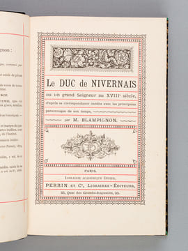 Un Grand Seigneur au XVIIIe siècle. Le Duc de Nivernais d'après sa correspondance inédite avec les principaux personnages de son temps.. BLAMPIGNON, ...