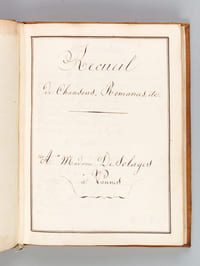 [ Manuscrit : ] Recueil de Chansons, Romances, etc.  - A Madame De Solages à Vannes