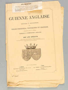 La Guienne Anglaise [ La Guienne Militaire ] Prospectus [ On joint : ] 9 couvertures de livraisons, Introduction, 31 feuillets de texte et 2 planches ...