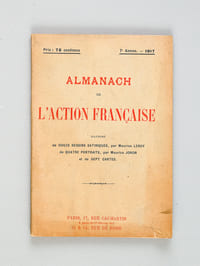 Almanach de l'Action Française (Lot de 6 Almanachs : n° 1 : 1909 ; 2 : 1910 ; 3 : 1911 ; 4 : 1912 ; 6 : 1914 ; 7 : 1917)