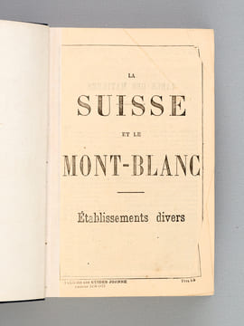 Itinéraire de la Suisse, du Mont-Blanc, de la Vallée de Chamonix et des Vallées du Piémont. JOANNE, Adolphe