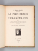La Psychologie du Tuberculeux dans la littérature contemporaine. Essai de critique médico-littéraire [ Edition originale ]. AMSLER, Dr. Roger