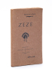 Zezé [ Edition originale - Livre dédicacé par l'auteur ]. DE LA ROCHE, Marcel