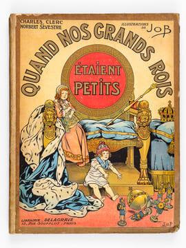 Quand nos grands Rois étaient petits. . JOB ; CLERC, Charles ; SEVESTRE, Norbert