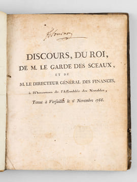 [ Recueil de 9 titres ] Discours, du Roi, de M. le Garde des Sceaux, et de M. le Directeur Général des Finances à l'Ouverture de l'Assemblée des ...