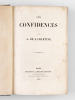 Les Confidences  [ Edition originale ]. LAMARTINE, A. de ; [ LAMARTINE, Alphonse de ]