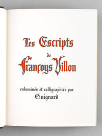 Les Escripts de Françoys Villon enluminés et calligraphiés par Guignard (Avec Plan de Paris jeu de cartes et documents joints. 2 Tomes - Complet)