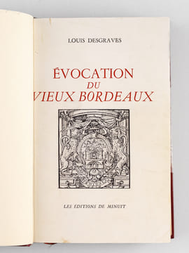Evocation du Vieux Bordeaux . DESGRAVES, Louis 