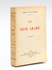 La Fête Arabe [ Edition originale - Livre dédicacé par les auteurs à Franz Toussaint ]. THARAUD, Jérôme et Jean