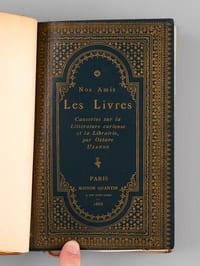 Nos Amis les Livres. Causeries sur la littérature curieuse et la librairie.
