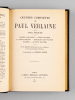 [ Oeuvres de Verlaine, complètes en 8 volumes, à savoir : ] Oeuvres complètes de Paul Verlaine ( 5 Tomes - Complet) [ Avec : ] Oeuvres Posthumes de ...