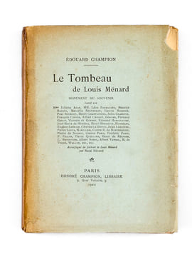 Le Tombeau de Louis Ménard [ Edition originale - Livre dédicacé par l'auteur ] Monument du Souvenir élevé par Mme Juliette Adam, MM. Léon Barracand, ...