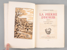 La Pierre d'Horeb [ Livre dédicacé par l'auteur ]. DUHAMEL, Georges ; (COLIN, Paul-Emile)